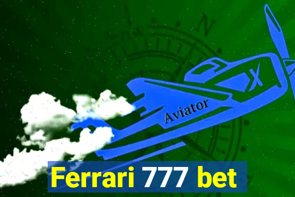 Ferrari 777 bet